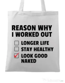 Sacosa din panza Reason why I work out Alb