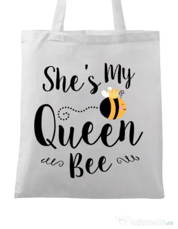 Sacosa din panza She is my queen bee Alb