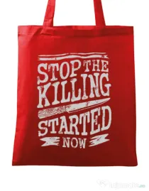 Sacosa din panza Stop The Killing Started Now Rosu