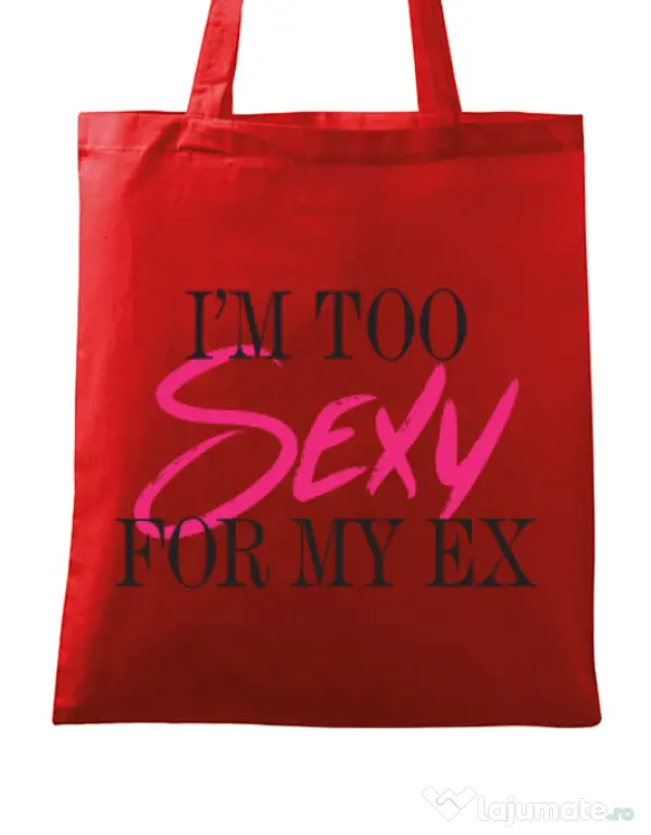 Sacosa din panza Too sexy for my ex Rosu