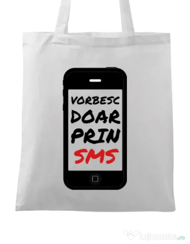 Sacosa din panza Vorbesc doar prin sms Alb