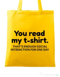Sacosa din panza You read my t-shirt Galben