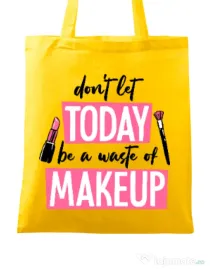 Sacosa din panza A waste of makeup Galben