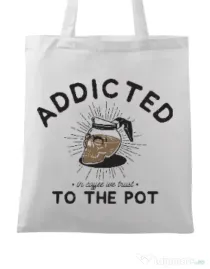 Sacosa din panza Addicted to the pot Alb