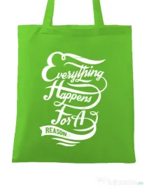 Sacosa din panza Everything happens for a reason Verde mar