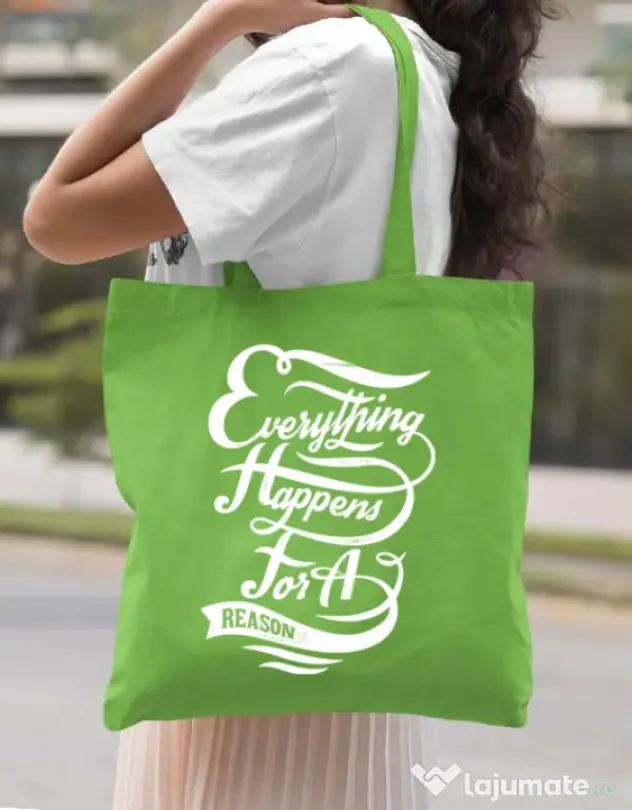Sacosa din panza Everything happens for a reason Verde mar