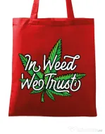 Sacosa din panza In weed we trust Rosu