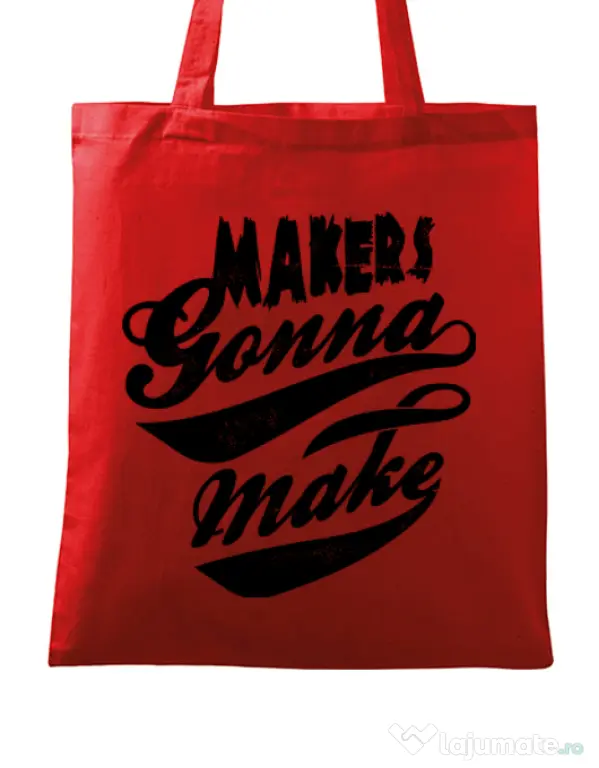 Sacosa din panza Makers gonna make Rosu