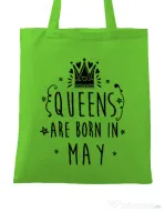 Sacosa din panza Queens are born in May Verde mar
