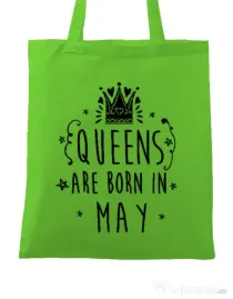 Sacosa din panza Queens are born in May Verde mar