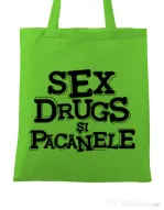 Sacosa din panza Sex, drugs si pacanele Verde mar