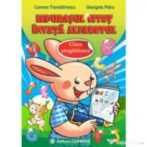 Iepurasul istet invata alfabetul. Clasa pregatitoare - Georgeta Patru