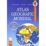 Atlas scolar geografic Mondial - Viorela Anastasiu