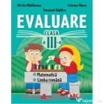 Evaluare pentru clasa a 3-a. Limba romana si matematica - Mirela Maldaeanu