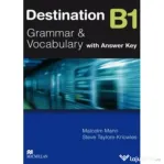 Destination B1 Grammar and vocabulary with answer key - Malcolm Mann, Steve Taylore-Knowles
