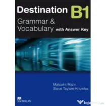 Destination B1 Grammar and vocabulary with answer key - Malcolm Mann, Steve Taylore-Knowles