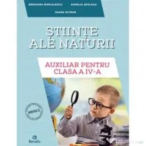 Auxiliar pentru clasa a 4-a, Stiinte ale naturii - Aurelia Seulean