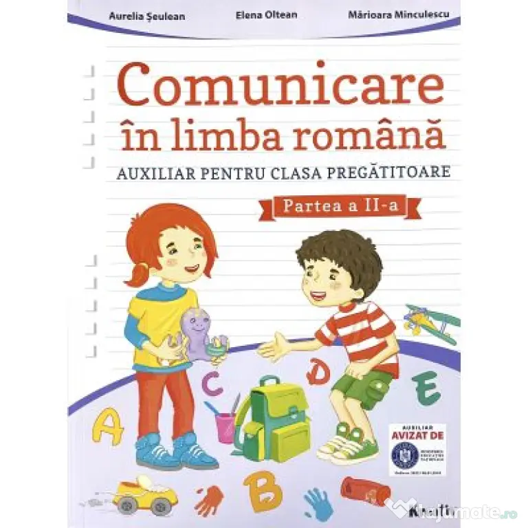 Comunicare in limba romana, clasa pregatitoare, semestrul 2 - Aurelia Seulean