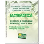 Matematica Exercitii si probleme pentru clasa a 9-a. Profil matematica-informatica, Stiintele naturii - Virgiliu Schneider