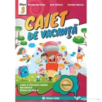 Caiet de vacanta pentru Clasa a 3-a Limba si literatura romana, Matematica, Stiinte ale naturii - Artur Balauca