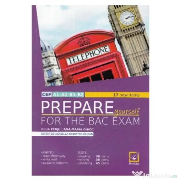 Prepare Yourself for the Bac Exam - Iulia Perju, Ana-Maria Marin