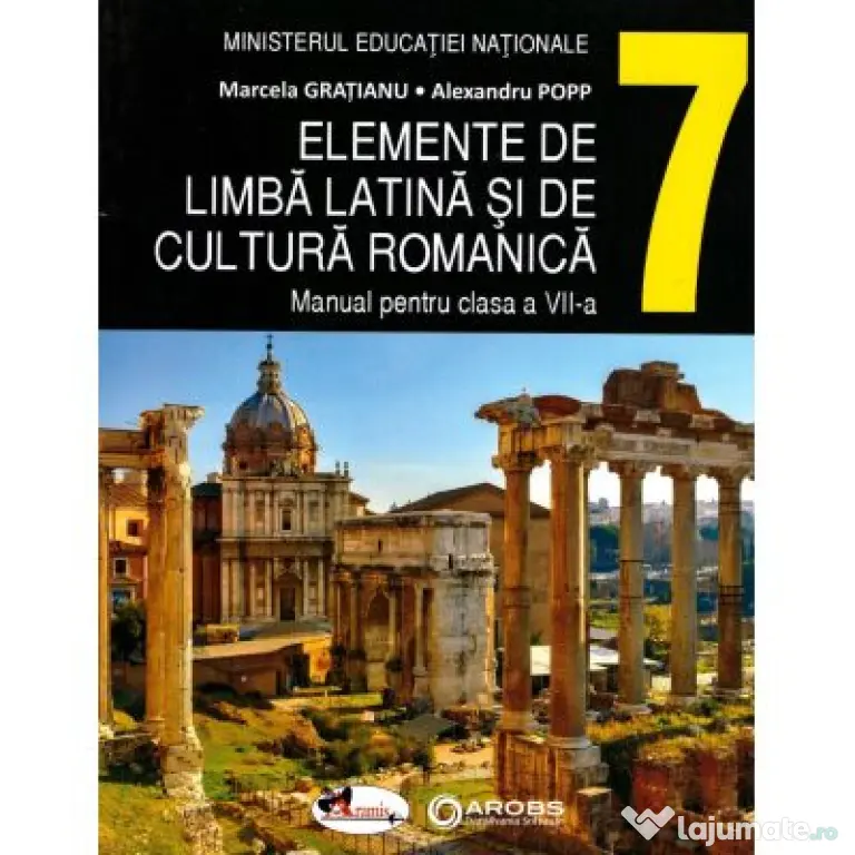 Elemente de limba latina si de cultura romanica - Marcela Gratianu, Alexandru Pop