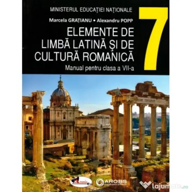 Elemente de limba latina si de cultura romanica - Marcela Gratianu, Alexandru Pop