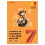 Elemente de limba latina si de cultura romanica. Manual pentru clasa a 7-a - Alexandru Dudau