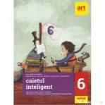Caietul inteligent. Comunicare orala. Lectura. Redactare. Clasa a 6-a - Florin Ionita