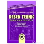 Desen tehnic, manual pentru clasa a 11-a - Aureliu Turcanu