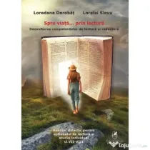 Spre viata… prin lectura 7-8 - Loredana Dorobat