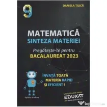 Matematica. Sinteza materiei. Pregateste-te pentru Bacalaureat 2023 - Daniela Tilica