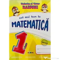 Cel mai bun la Matematica, clasa 1 - Tudorita Raischi