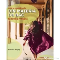 Daca te-ntreaba profa… din materia de BAC la limba romana. Editia 2 - Mariana Hogas
