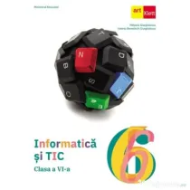 Informatica si TIC. Manual clasa a 6-a - Mihaela Giurgiulescu