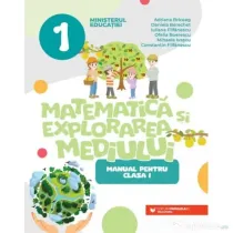 Matematica si explorarea mediului. Manual clasa 1 - Adriana Briceag