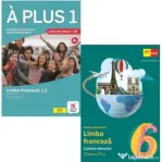 Pachet 2 auxiliare Limba franceza L2: A plus 1. Cartea elevului si Caietul elevului clasa a 6-a - Dan Dumitru Moldovan, Laureda Kharbache
