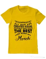 Tricou ADLER barbat The best men are born in March Galben