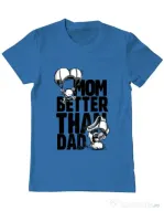 Tricou ADLER barbat Mom better than dad Albastru azuriu