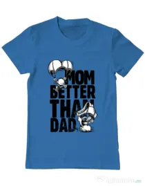 Tricou ADLER barbat Mom better than dad Albastru azuriu