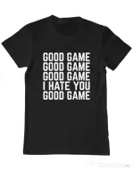 Tricou personalizat barbat Good Game - I Hate You Negru