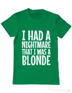 Tricou ADLER barbat I had a nightmare Blonde Verde mediu