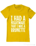 Tricou ADLER barbat I had a nightmare Brunette Galben