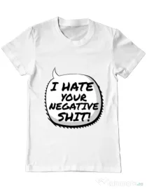 Tricou ADLER barbat I hate your negative shit Alb