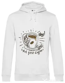 Hoodie barbat cu gluga Okay! But first coffee Alb
