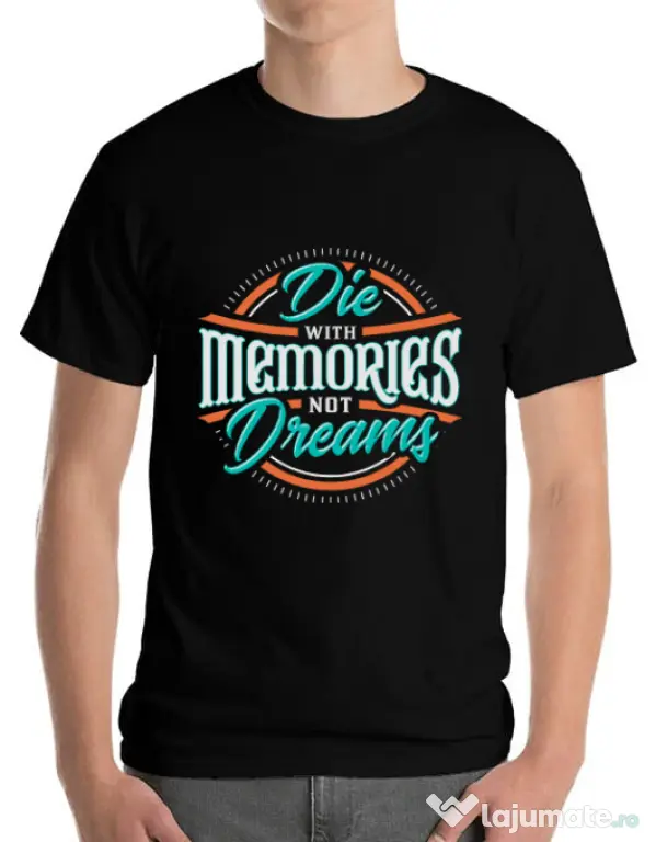 Tricou ADLER barbat Die With Memories Not Dreams Negru