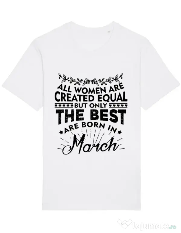 Tricou STANLEY STELLA barbat The best women are born in March Alb