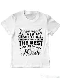 Tricou ADLER copil The best men are born in March Alb