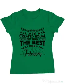 Tricou ADLER dama The best men are born in February Verde mediu