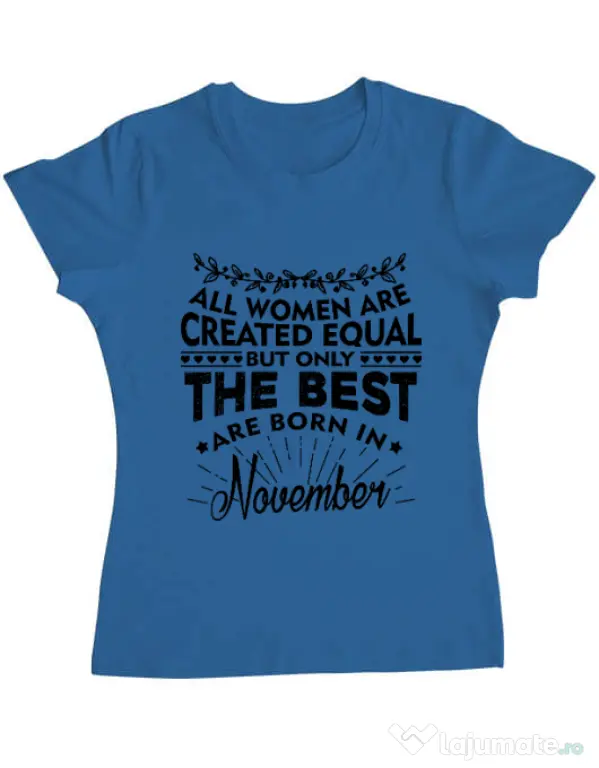 Tricou ADLER dama The best women are born in November Albastru azuriu